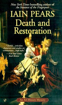 Death and Restoration, Pears, Iain Death and Restoration, Pears, Iain