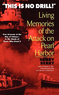 This is No Drill: Living Memories of the Attack on Pearl Harbor
