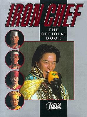 Iron Chef: The Official Book