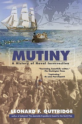 Image for MUTINY: A HISTORY OF NAVAL INSURRECTION