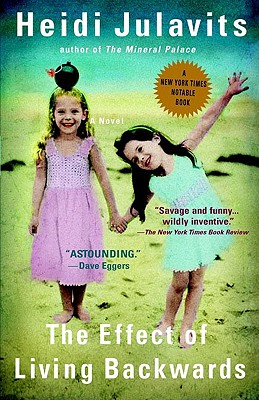 THE EFFECT OF LIVING BACKWARDS - A NOVEL