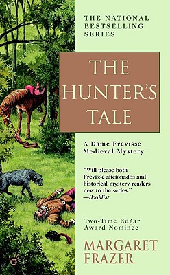 The Hunter's Tale (Sister Frevisse Medieval Mysteries)