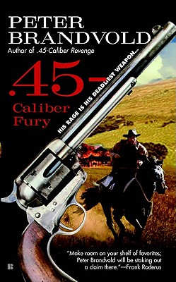 45-Caliber Fury (Cuno Massey)