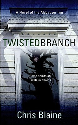 Twisted Branch : A NOvel of the Abbadon Inn