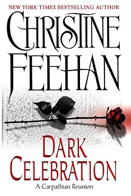 Dark Celebration: A Carpathian Reunion (The Carpathians (Dark) Series, Book 14)