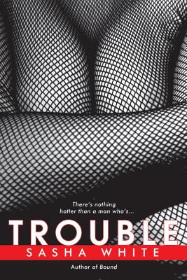 Trouble