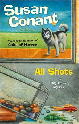 All Shots: A Dog Lover's Mystery