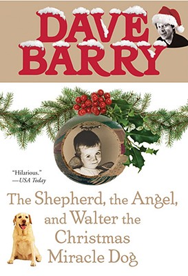 The Shepherd, the Angel, and Walter, the Christmas Miracle Dog