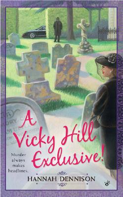 A Vicky Hill Exclusive! (A Vicki Hill Mystery)