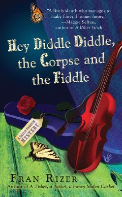 Hey Diddle Diddle The Corpse and the Fiddle