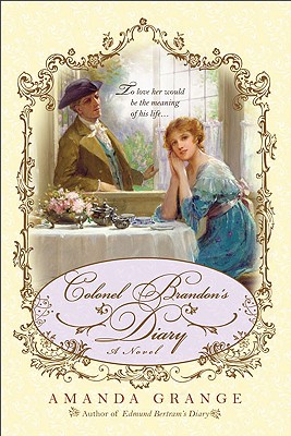 Colonel Brandon's Diary (A Jane Austen Heroes Novel)
