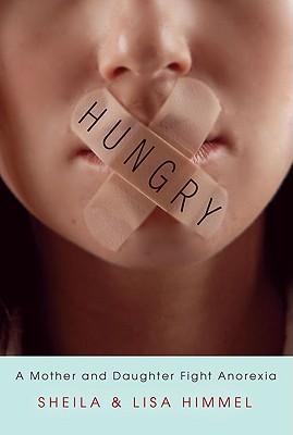 Image for Hungry: A Mother and Daughter Fight Anorexia