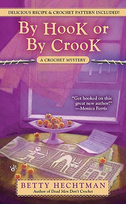 By Hook or by Crook (A Crochet Mystery)