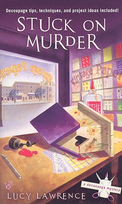Stuck on Murder (A Decoupage Mystery)
