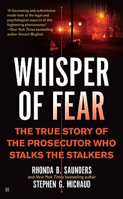 Whisper of Fear: The True Story of the Prosecutor Who Stalks the Stalkers