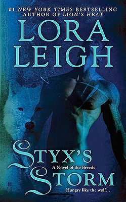 Styx's Storm (A Novel of the Breeds)