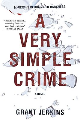 A VERY SIMPLE CRIME - A NOVEL
