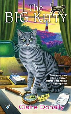 The Big Kitty: A Sunny and Shadow Mystery