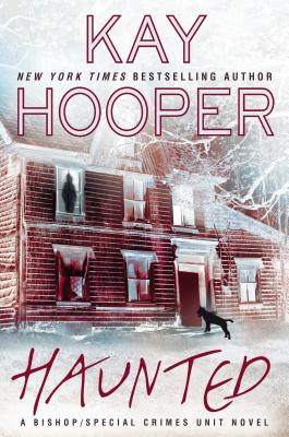 Haunted: A Bishop/Special Crimes Unit Novel (A Bishop/SCU Novel)