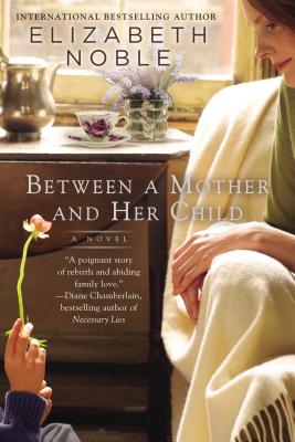 BETWEEN A MOTHER AND HER CHILD