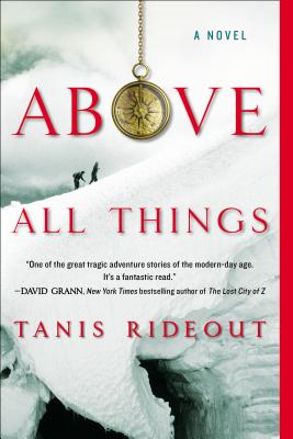 Above All Things: A Novel
