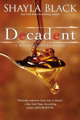 Image for Decadent (A Wicked Lovers Novel) Decadent (A Wicked Lovers Novel)