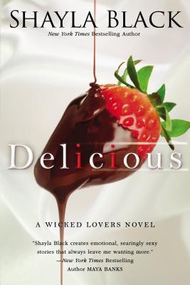 Delicious (A Wicked Lovers Novel) Image for Delicious (A Wicked Lovers Novel)