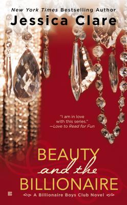 Image for Beauty and the Billionaire (Billionaire Boys Club Novel)