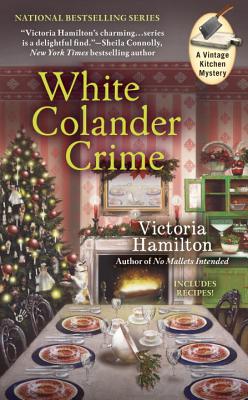 White Colander Crime (A Vintage Kitchen Mystery)