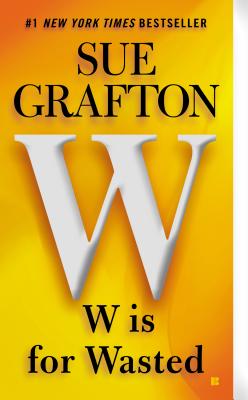 W is for Wasted (Kinsey Millhone)