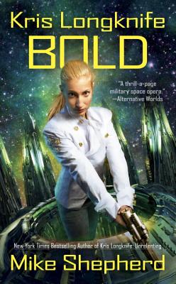 Image for Kris Longknife: Bold