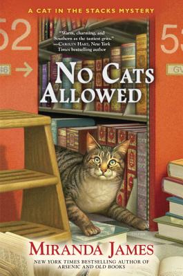 No Cats Allowed (Cat in the Stacks Mystery)
