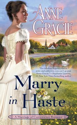 Gracie, Anne Marry in Haste (Marriage of Convenience)