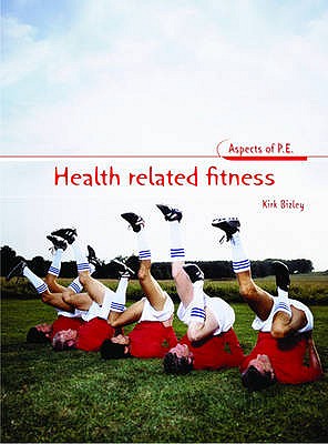 Health-Related Fitness (Aspects of P.E.)