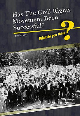 Has the Civil Rights Movement been Successful (What Do You Think)