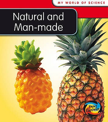 Natural and Man-made (My World of Science)