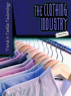 Clothing Industry (Trends in Textile Technology) (Trends in Textile Technology)