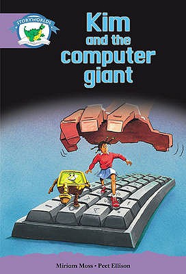 Storyworlds Stage 8: Kim and the Computer Giant: Fantasy World Pack of 6 (Guided Reading)