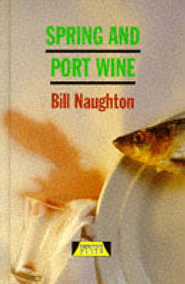 Spring and Port Wine