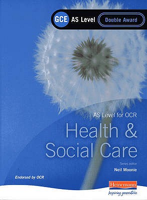 GCE AS Level Health and Social Care (for