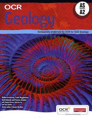 OCR Geology as & A2 Student Book (OCR as Science)