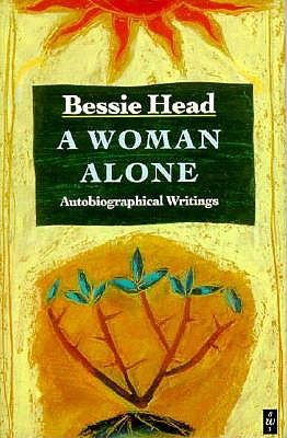 A Woman Alone: Autobiographical Writings (African Writers Series)