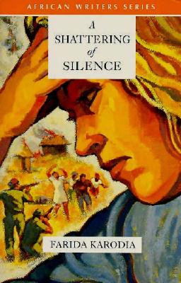 A Shattering of Silence (African Writers Series)