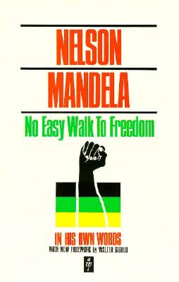 No Easy Walk to Freedom (African Writers Series)