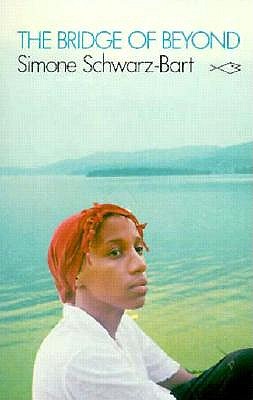 The Bridge of Beyond (Caribbean Writers Series)