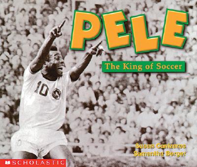 Pele: The King of Soccer (Social Studies Emergent Readers)