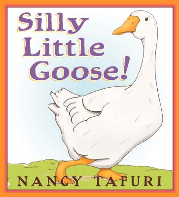 Silly Little Goose!