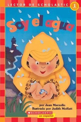 Image for ?Hola, Lector! Ciencias: Nivel 1: Soy el agua (I Am Water) (Spanish Edition)