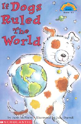 If Dogs Ruled the World (Hello Reader, Level 3)