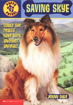 Puppy Patrol #07: Saving Skye
